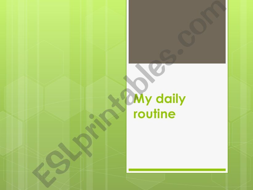 My daily Routine SPEAKING  powerpoint