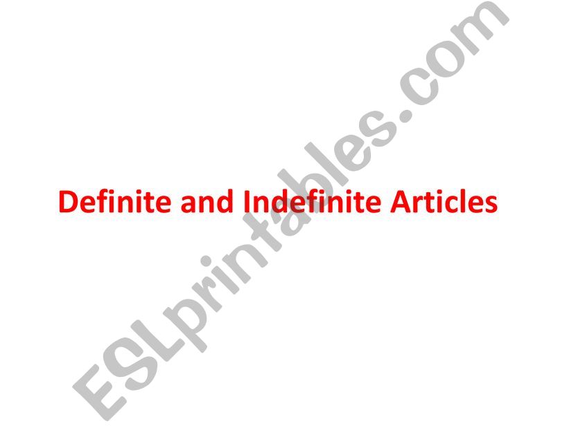 Definite and Indefineite Articles