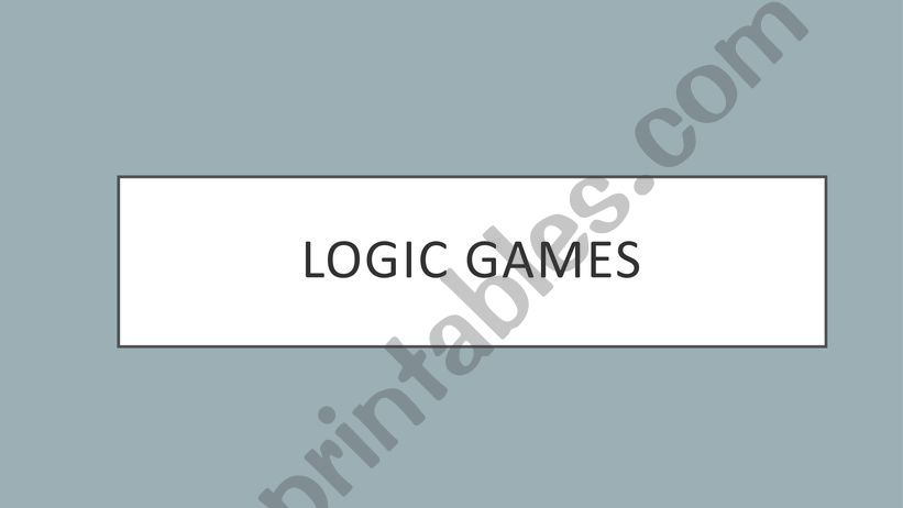 LOGIC GAMES powerpoint