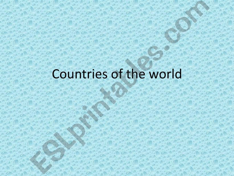 Countries of the World (basic countries for ESL)