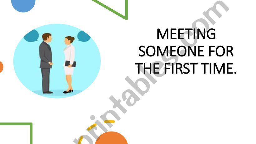 Meeting someone for the first time