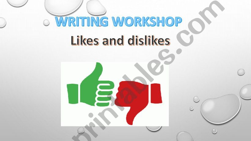 Likes and dislikes powerpoint