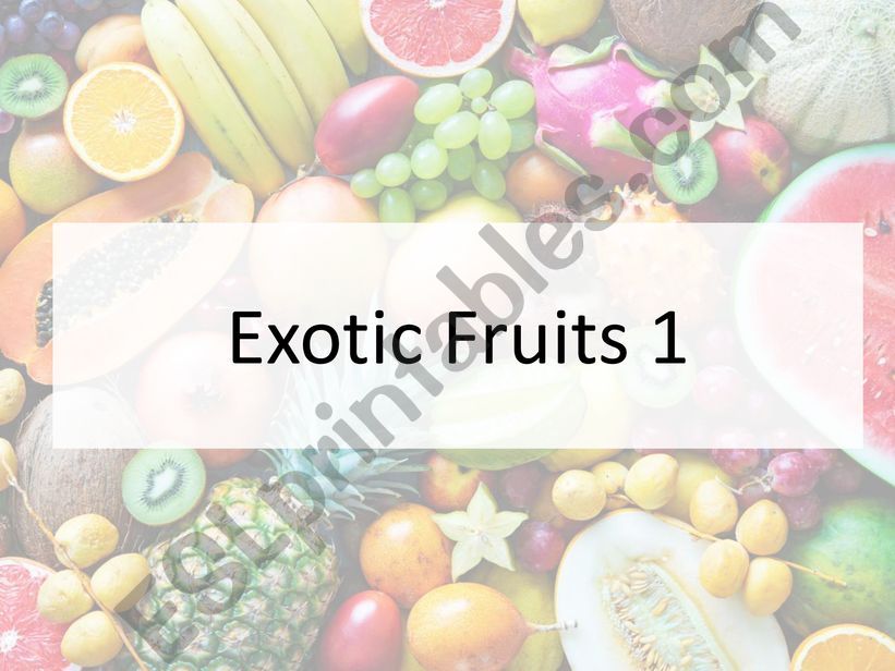 Exotic Fruits form Asia 1 powerpoint