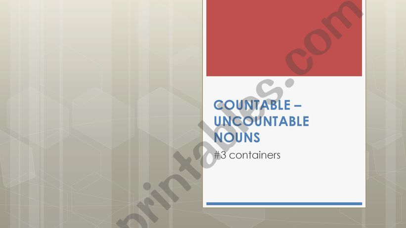 Countables and non countables (Containers) Part 3