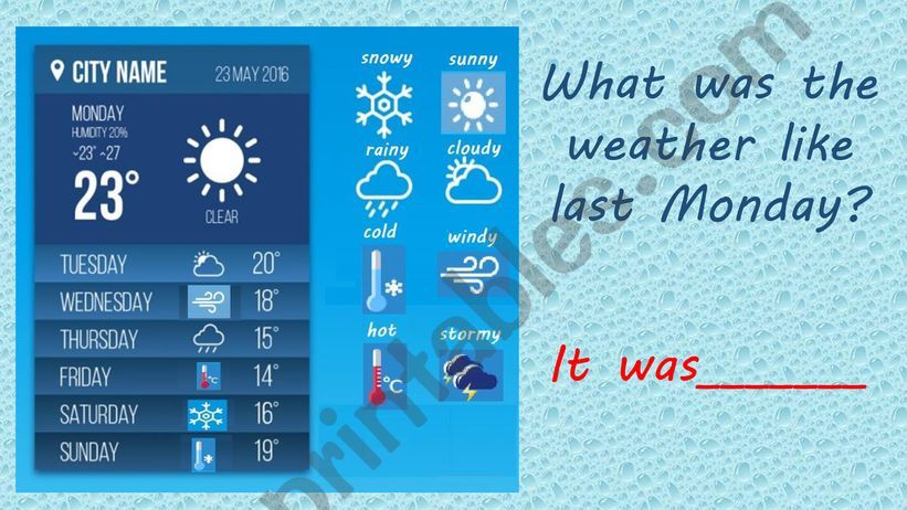 What was the weather like? powerpoint