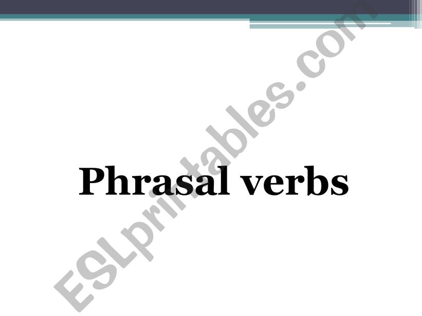 Phrasal verbs powerpoint