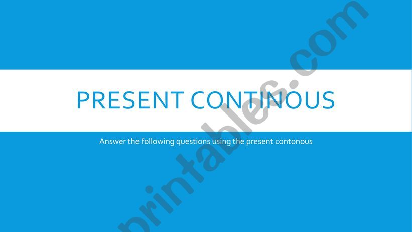 present continous speaking activity 