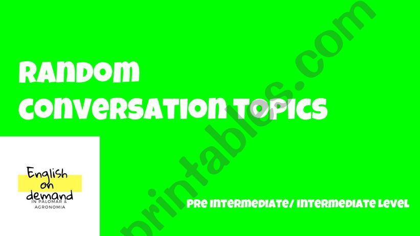 Random  conversation topics powerpoint