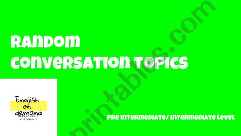 Random  conversation topics powerpoint