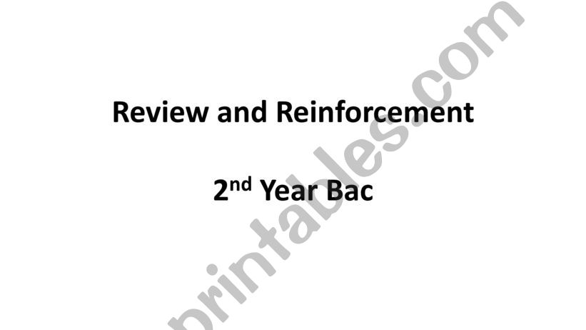 Review and reinforcement: comunication/grammar/voc/writing