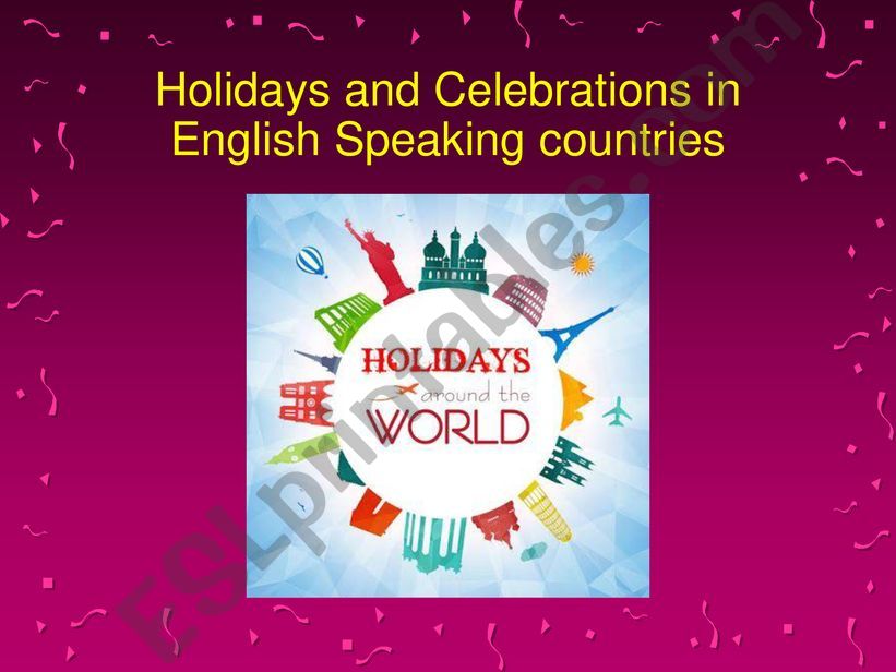 Holidays and Celebrations in English Speaking countries