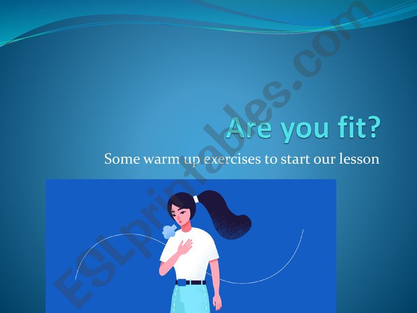 Are you fit? A small warm-up for our classroom.