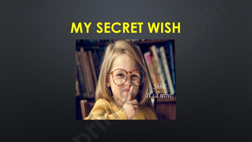 My Secret Wish  powerpoint