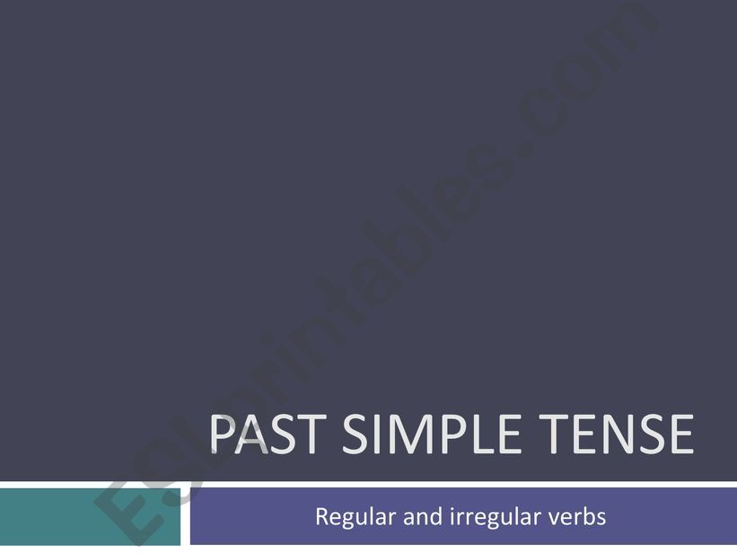 Past Simple explanation plus mnemonic tables of irregular verbs