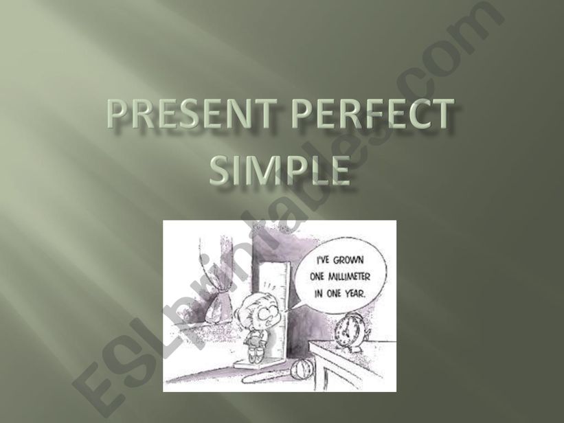 Present Perfect explanation powerpoint