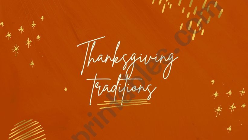 Thanksgiving traditions  powerpoint