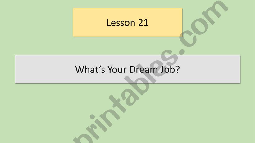 2nd Form - Lesson n 21 - Whats Your Dream Job?