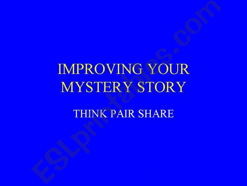 Improving your mystery story powerpoint
