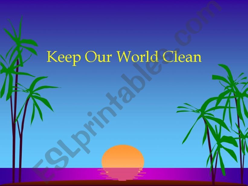 keeping our world clean powerpoint