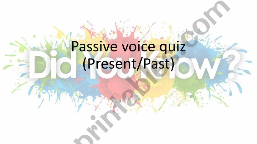 Passive voice, present and past quiz