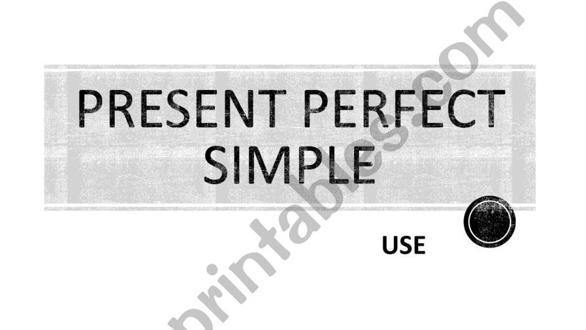 Present Perfect with time expressions
