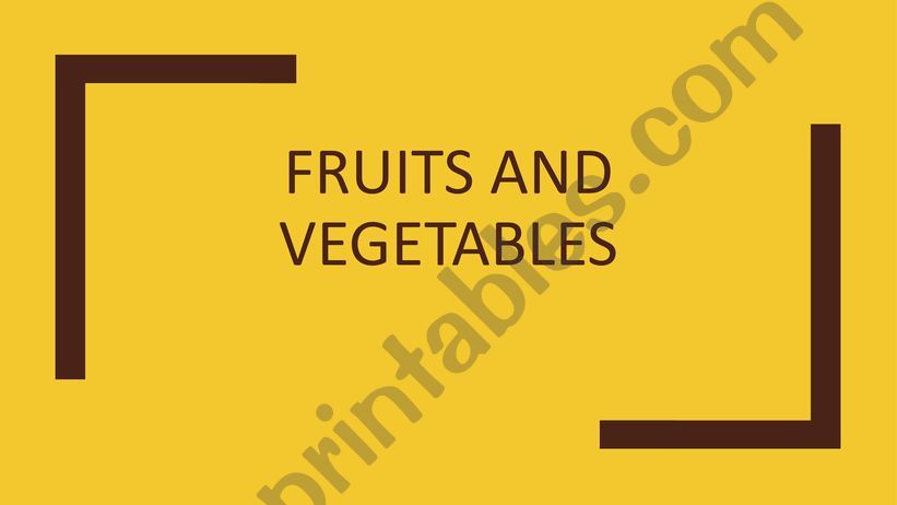 Fruits and Vegetables powerpoint