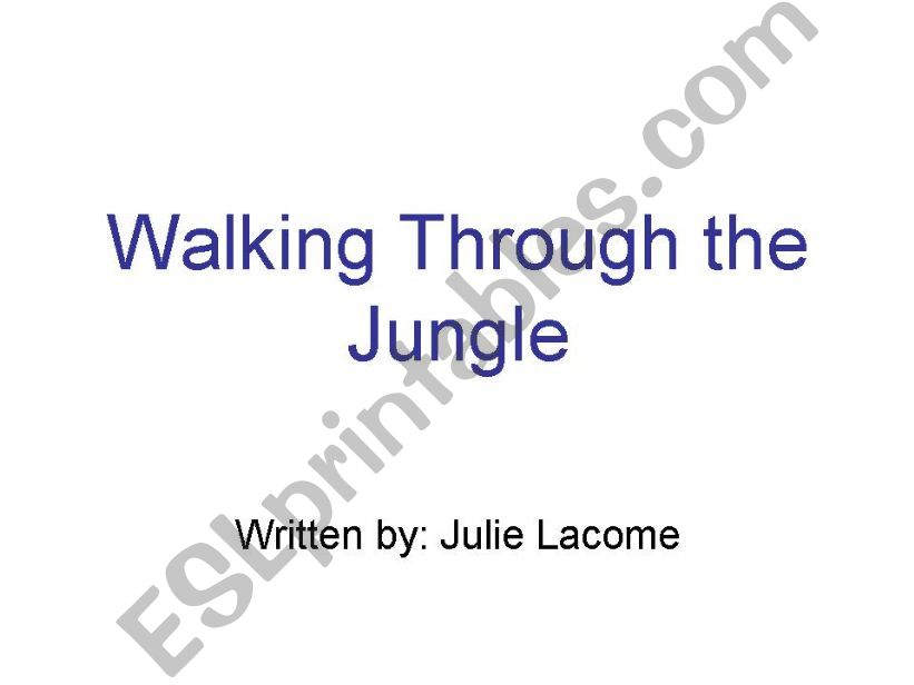 Walking Through the Jungle - Julie Lacome