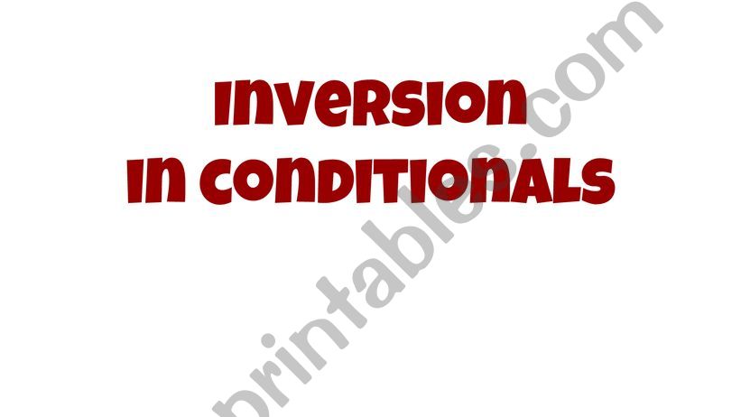 Inversion with conditionals powerpoint
