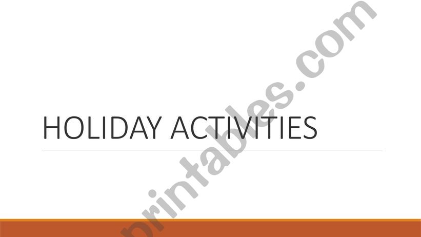 Holiday activities powerpoint