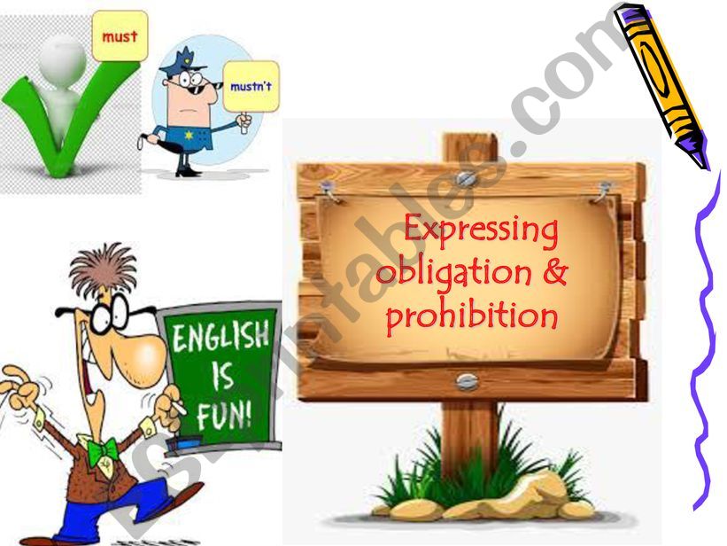 Expressing obligation & prohibition