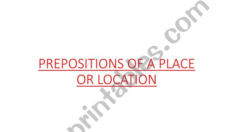 Prepositions of the place powerpoint