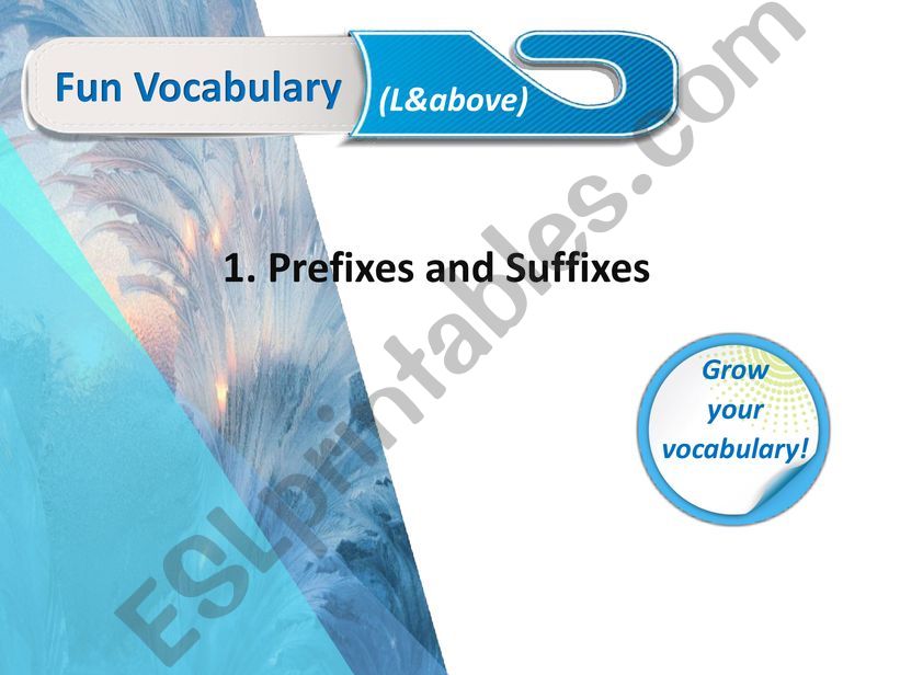 Fun vocabulary - Prefixes and Suffixes