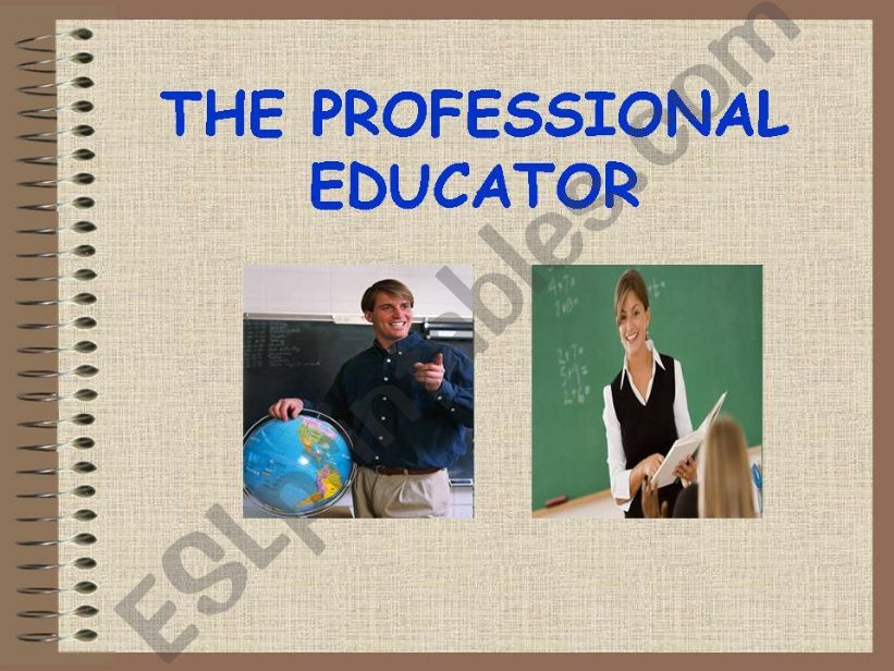 The Professional Educator-Part 1