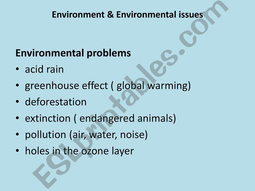Environmental issues- BE GREEN