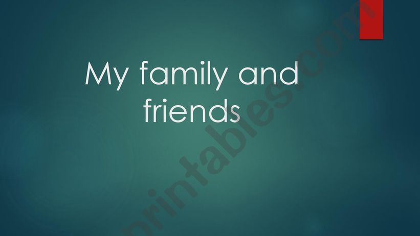 Family and friends  powerpoint