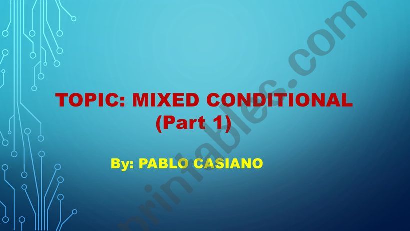 Mixed Conditional - Part 1 powerpoint