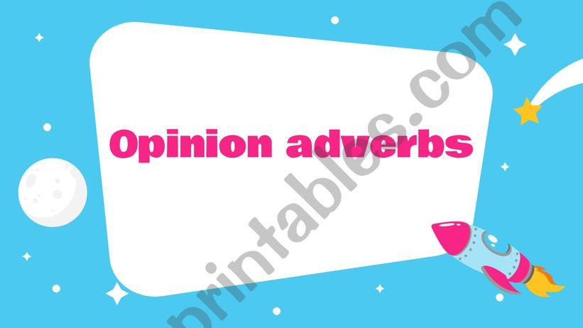 Adverbs of opinion powerpoint