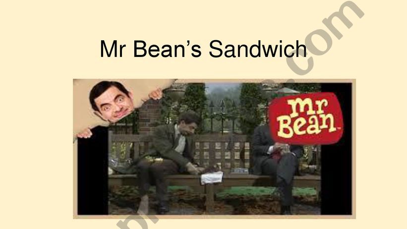 Mr. Bean�s Sandwich  powerpoint