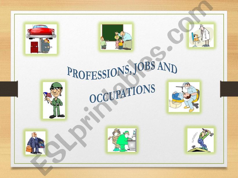 Professions, Jobs and Occupations