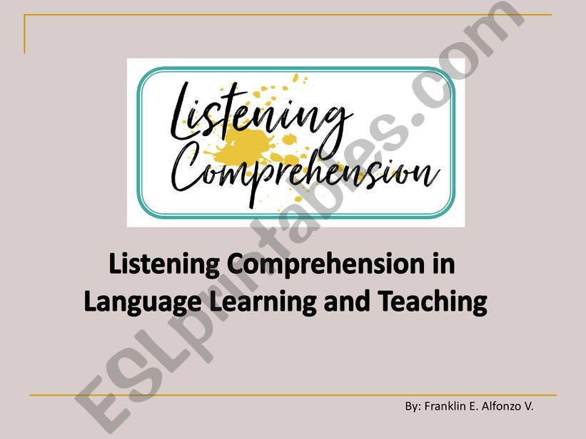Listening Comprehension in Language Learning and Teaching