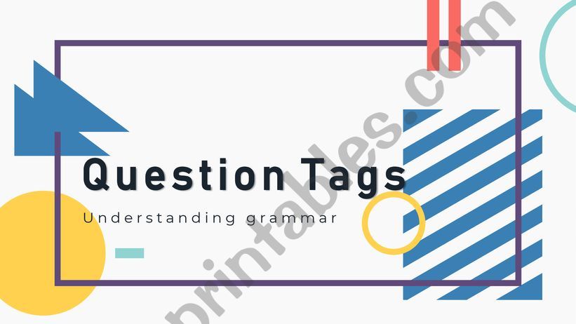 Question Tags  powerpoint