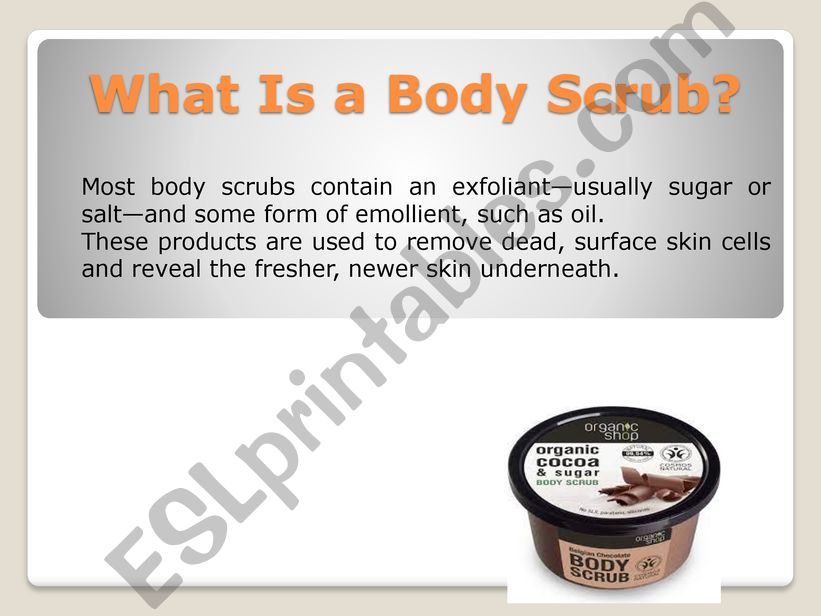ESL English PowerPoints What is a scrub?