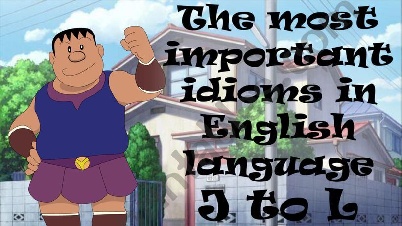 THE MOST IMPORTANT IDIOMS 