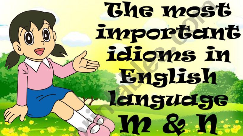 THE MOST IMPORTANT IDIOMS 