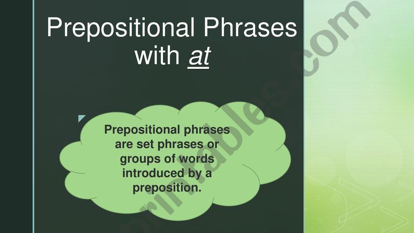 Prepositional Phrases with at (1st Part)