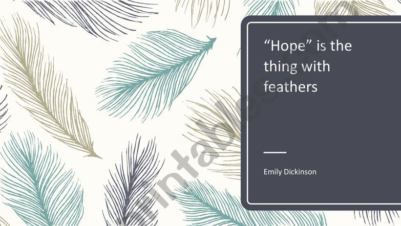 Poetry Analysis: Hope is the thing with feathers