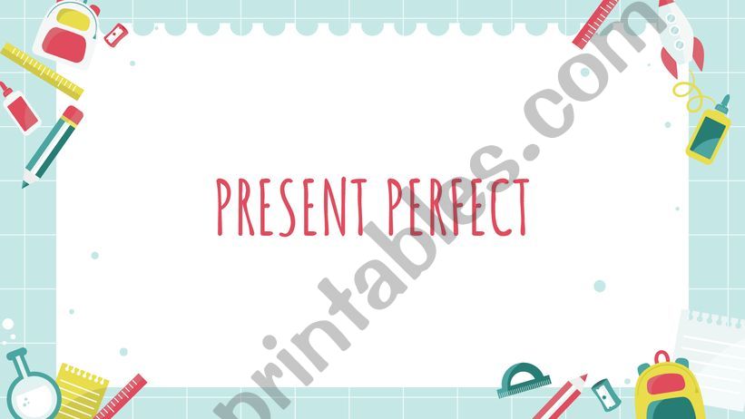 Present Perfect Tense powerpoint