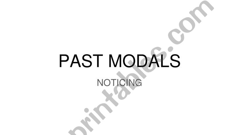 Past Modals Noticing powerpoint