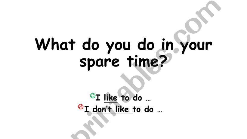 What do you like to do in your spare time? (Part 1)