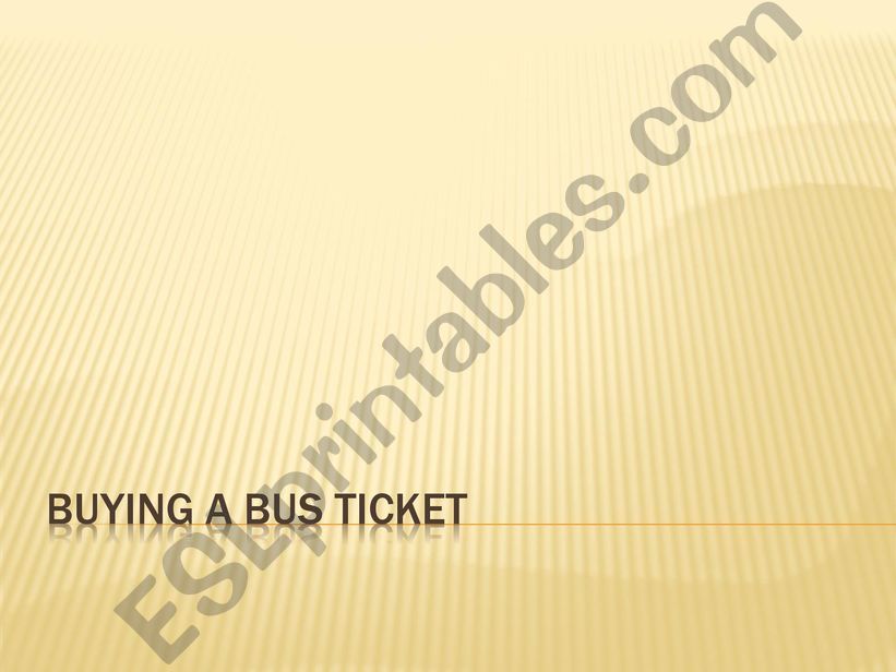 Buying a bus ticket video powerpoint